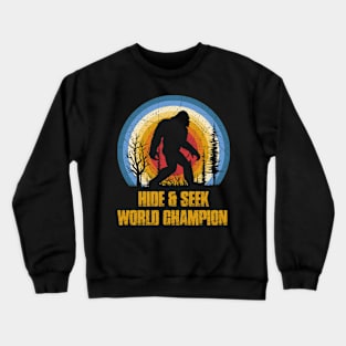 Vintage bigfoot hide and seek world champion Crewneck Sweatshirt